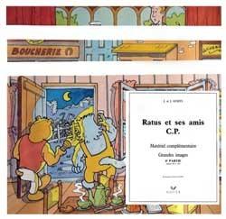 RATUS ET SES AMIS Tome 4 : CP ; 13 grandes images