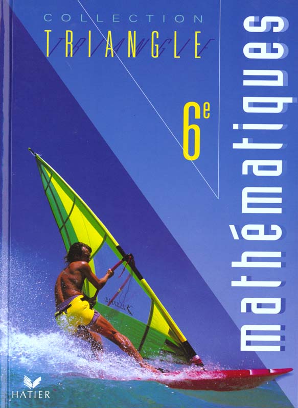 Le triangle ; mathematiques 6e ; manuel