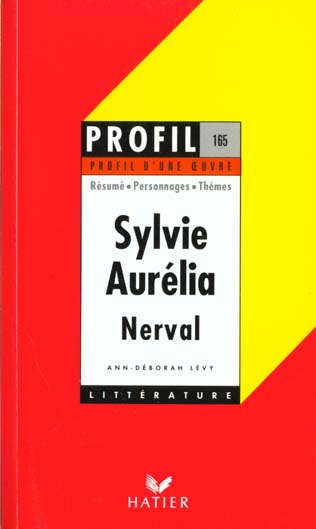 Sylvie ; Aurélia, de Gérard de Nerval