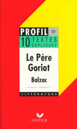 Balzac: le pere goriot textes expliques