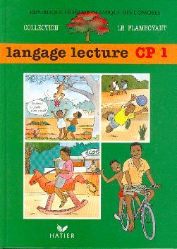 Le flamboyant ; livre de l'élève, langage lecture, CP1, Comores