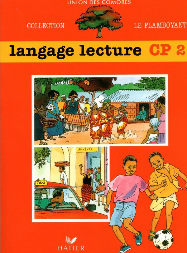 Le flamboyant ; livre de l'élève, langage lecture, CP2, Comores