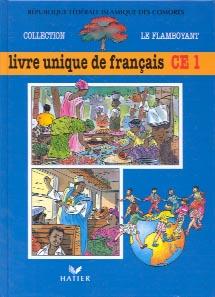 Le flamboyant ; livre de l'élève, livre unique de français, CE1, Comores