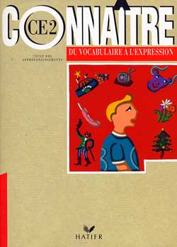CONNAITRE : du vocabulaire à l'expression ; CE2