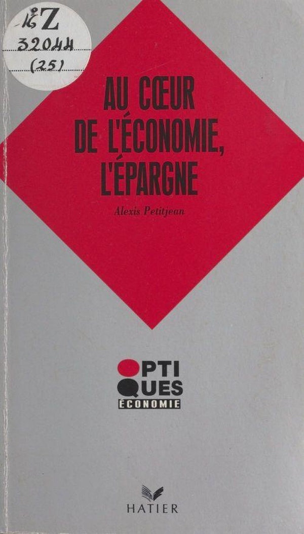 Au coeur de l'economie, l'epargne