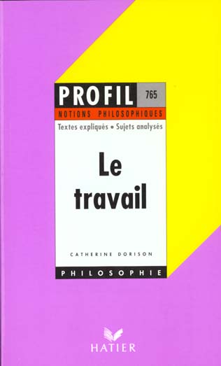 Le travail ; notions philosophiques
