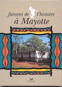 Histoire, faisons de l'histoire a mayotte cm, mayotte