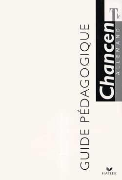 Chancen ; terminale guide pedagogique