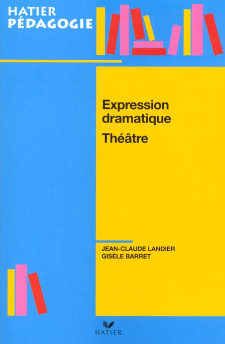 Expression dramatique ; théâtre