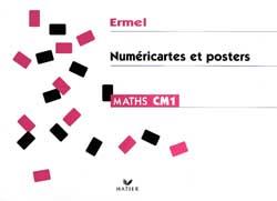 Ermel : mathématiques ; CM1 ; numéricartes et posters