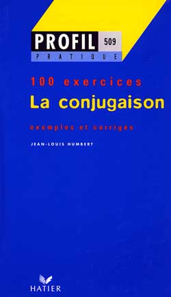 La conjugaison ; 100 exercices