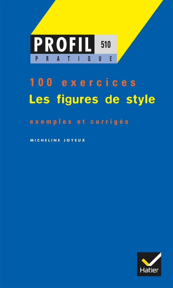 Les figures de style ; 100 exercices
