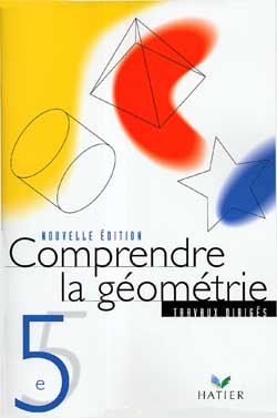 Comprendre la geometrie ; 5e cahier de td