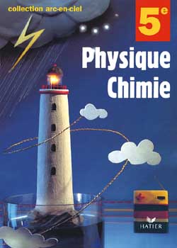 Physique-chimie 5eme, livre de l'eleve (édition 1998)