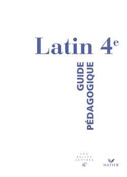 Latin 4e ; guide pedagogique