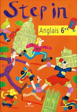 STEP IN : anglais ; 6ème ; manuel de l'élève (édition 1999)