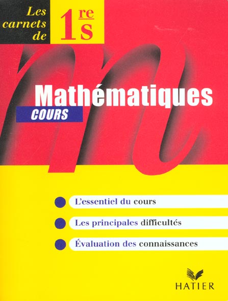Les carnets du lycee - mathematiques 1ere s, cours