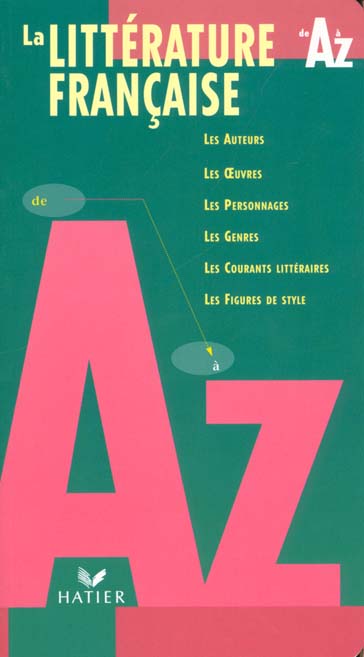 La litterature franÇaise de a a z