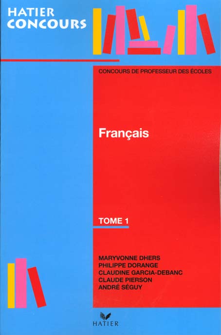 Preparation a l'epreuve de francais du concours de professeur des ecoles t.1
