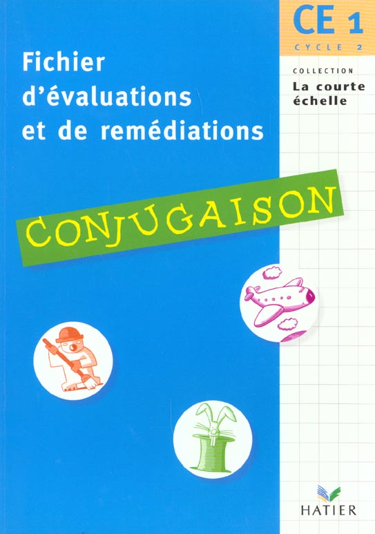 Fichier d'evaluations et de remediations - conjugaison ce1