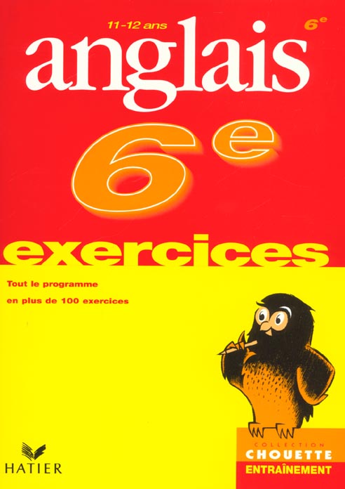 Chouette entraînement : anglais ; 6ème ; exercices