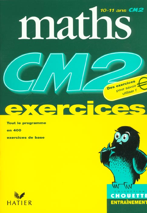 Chouette entraînement : maths ; CM2 ; exercices