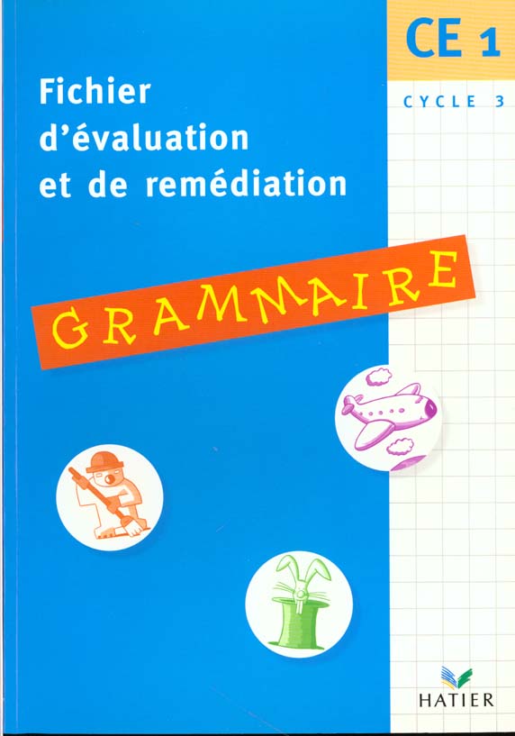 Fichier d'évaluation et de remédiation en grammaire ; CE1