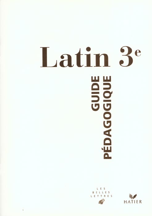 Latin 3e ; guide pedagogique