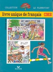 Le flamboyant ; CM2 ; livre de l'élève