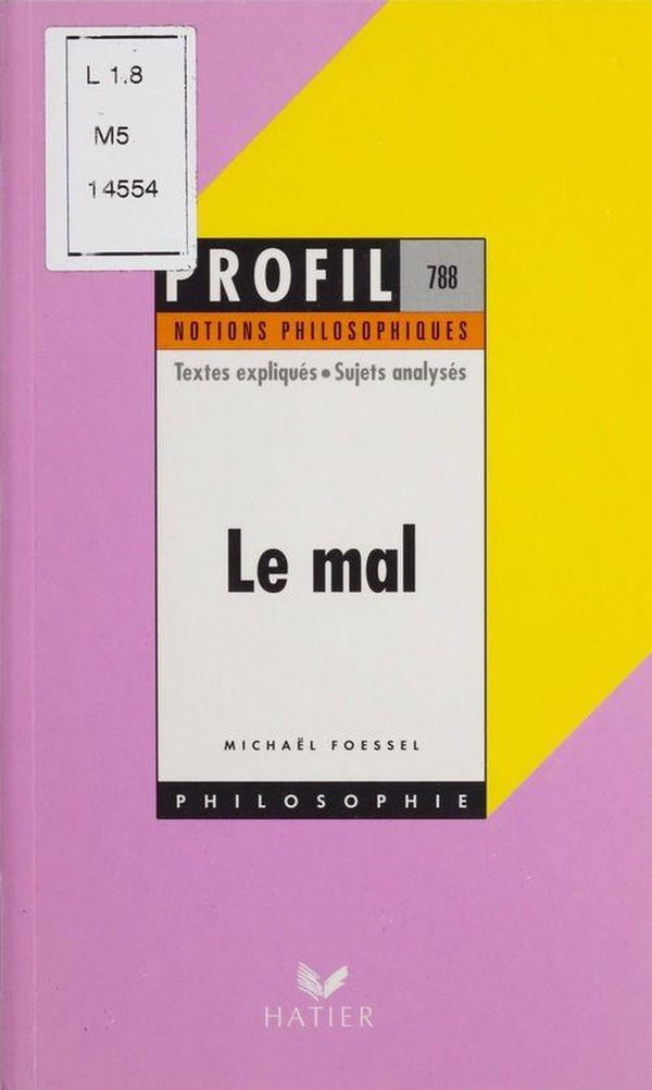 Le mal ; notions philosophiques