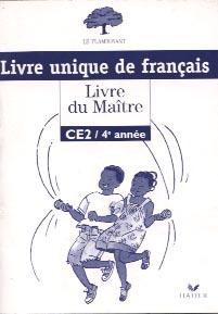 Le flamboyant ; français ; CE2 ; livre du maître