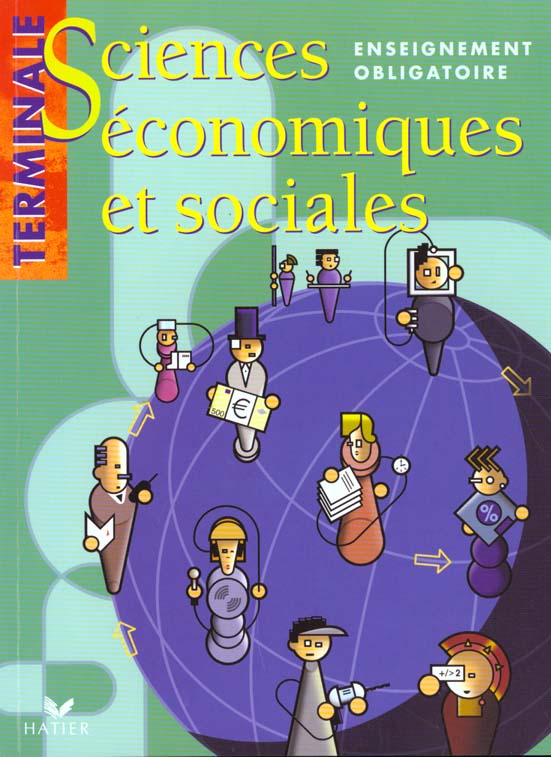 Sciences economiques et sociales ; terminale t.1 ; enseignement obligatoire livre de l'eleve