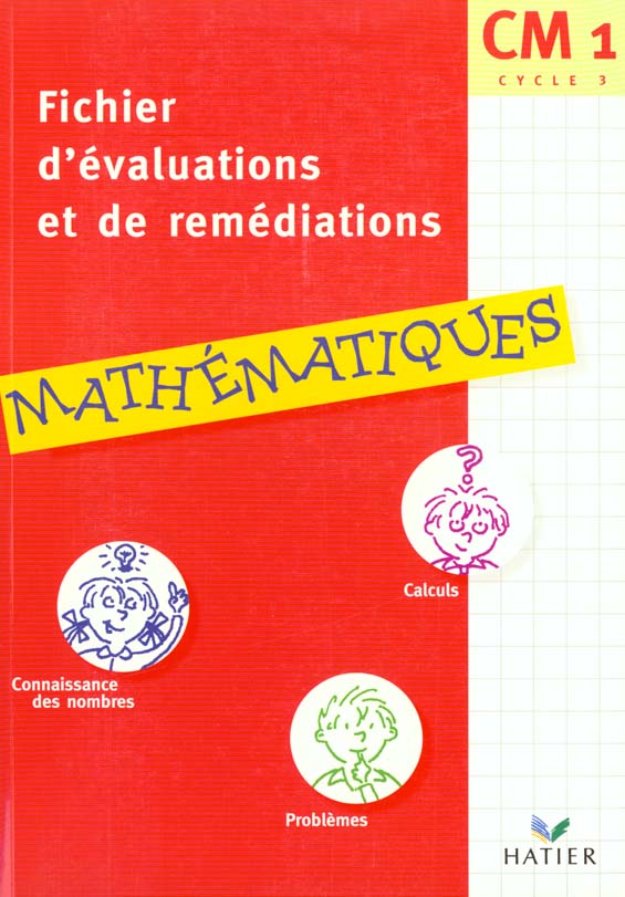 Fichier d'evaluation et de remeditation en mathematiques cm1