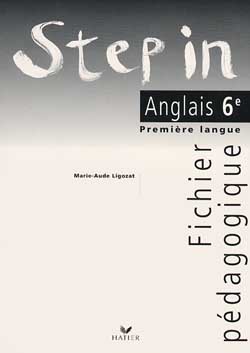 STEP IN : anglais ; 6ème ; fichier pédagogique (édition 1999)