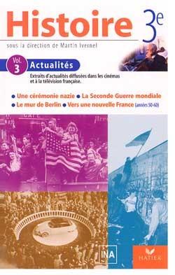 Histoire et geographie 3e ; cassette video ; actualites