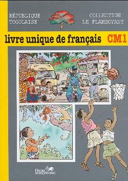 Le flamboyant ; livre unique de français ; CM1 ; Togo ; livre de l'élève