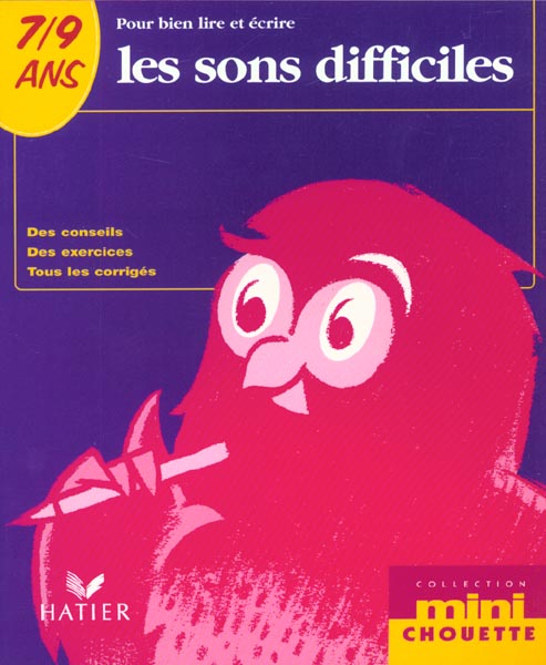 Mini chouette ; les sons difficiles 7-9 ans