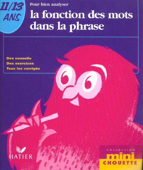 Mini chouette ; la fonction des mots dans la phrase 11-13 ans