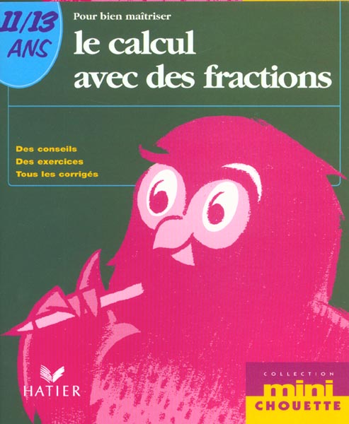 Mini chouette ; le calcul avec des fractions 11-13 ans