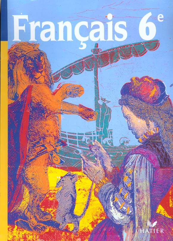 Français ; 6ème ; livre de l'élève (édition 2000)