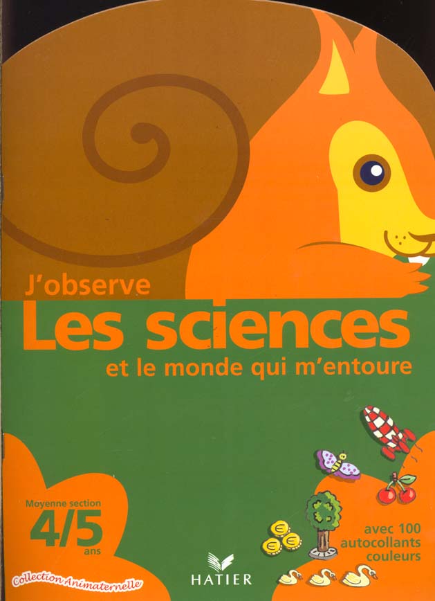 Animaternelle moyenne section ; j'observe les sciences et le monde qui m'entoure