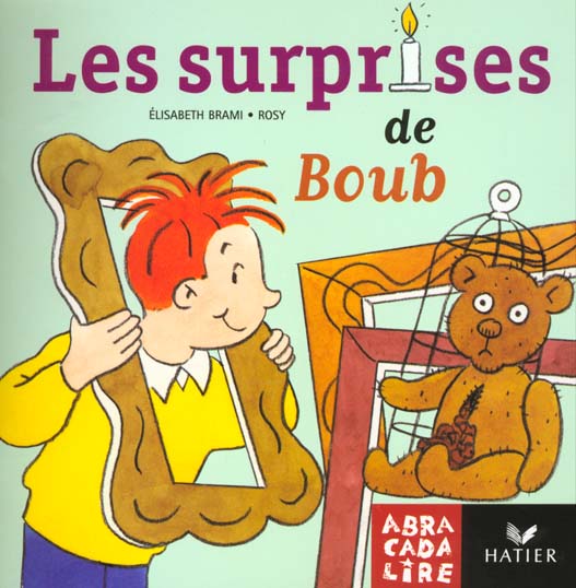 ABRACADALIRE Tome 7 : les surprises de Boub
