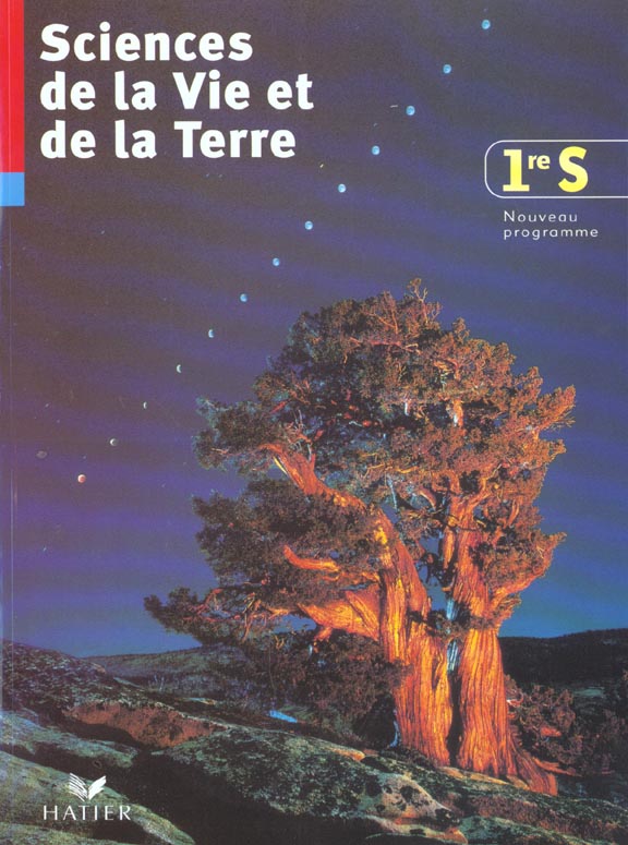 Sciences de la vie et de la terre ; 1ère S ; livre de l'élève (édition 2001)