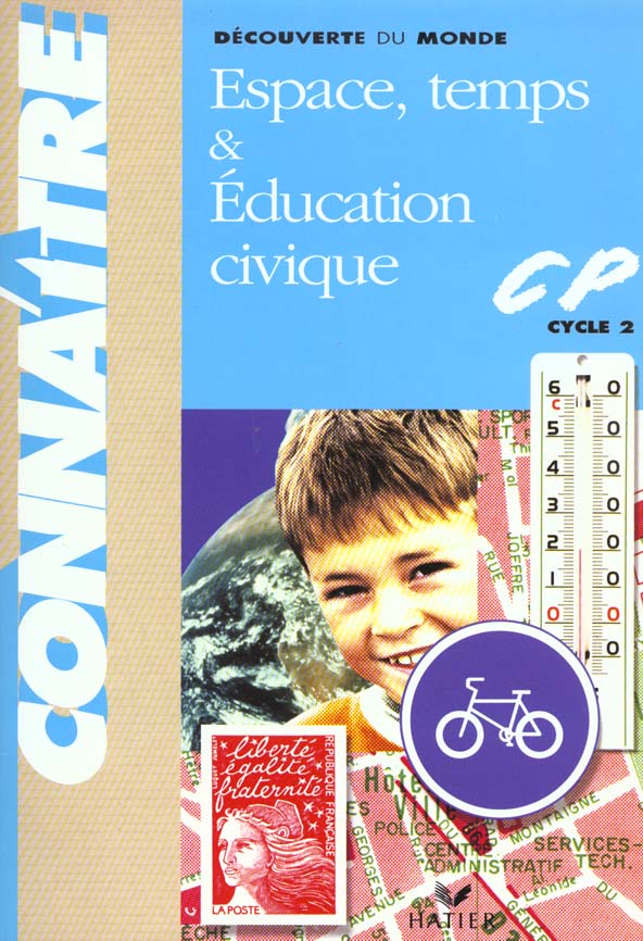 CONNAITRE : espace temps et éducation civique ; CP ; cahier