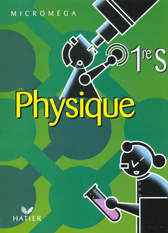 Microméga : physique ; 1ère s