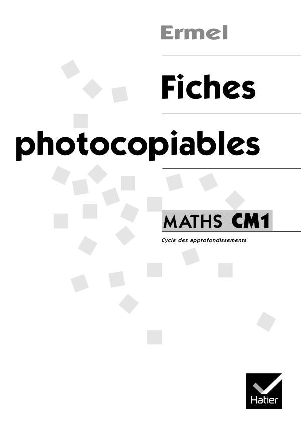Mathématiques ; CM1 ; fiches photocopiables
