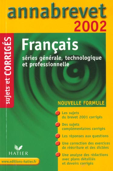 Annabrevet sujets & corrigés : français ; séries générale, technologique et professionnelle (édition 2002)