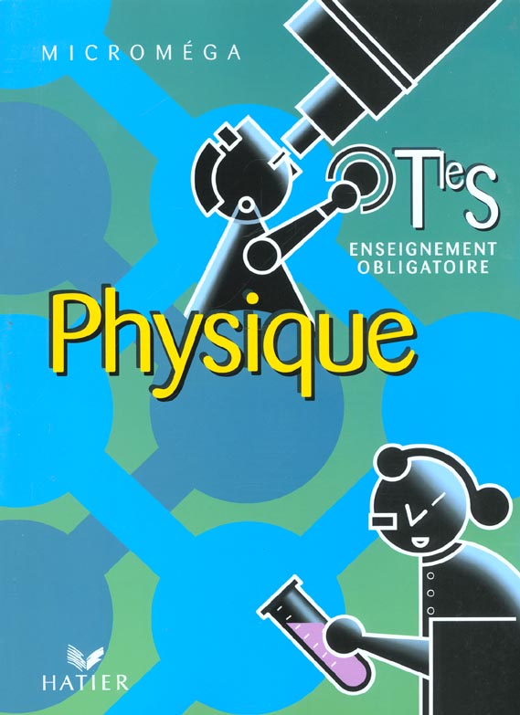 Microméga : physique ; terminale S ; enseignement obligatoire ; livre de l'élève (édition 2002)