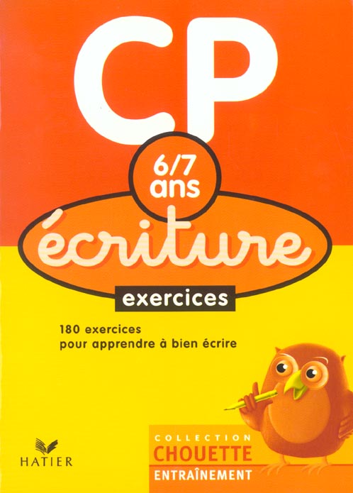 Chouette entraînement : écriture ; CP ; exercices ; 6/7 ans