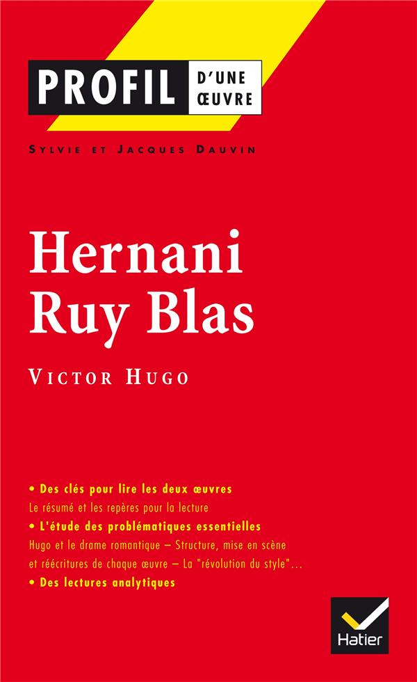Hernani ; Ruy Blas de Victor Hugo